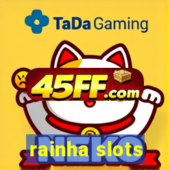 rainha slots
